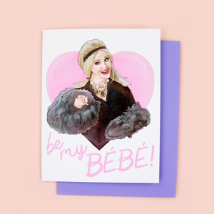 Be My BÉBÉ! Valentine's Day Card
