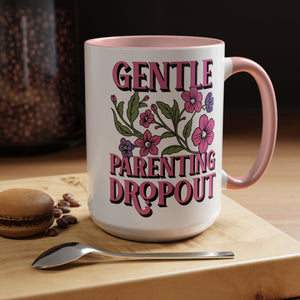 Gentle Parenting Dropout Coffee Mug  11oz & 15oz