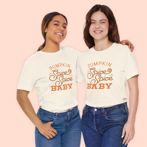 Pumpkin Spice Spice Baby Adult Unisex Tee