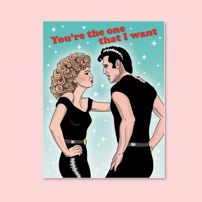 You're the One That I Want Valentine's Day Card