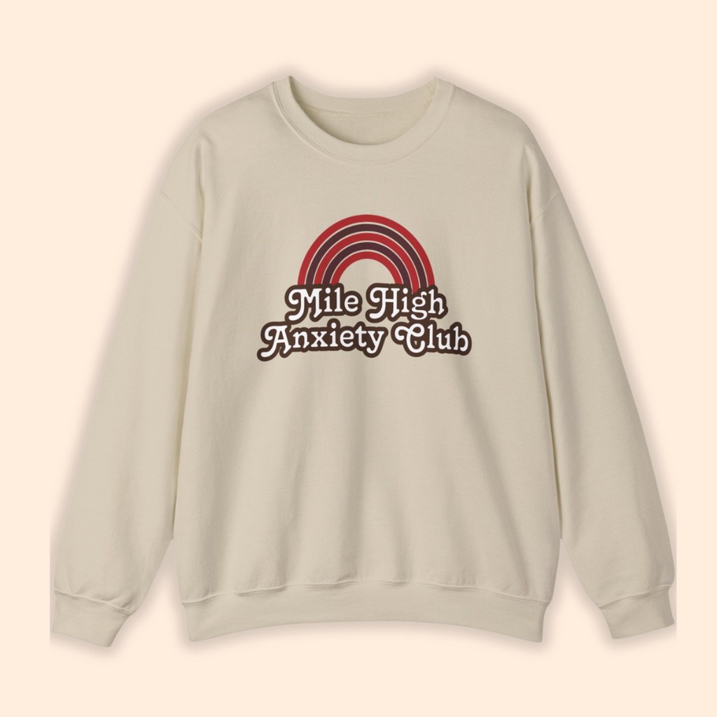 Mile High Anxiety Club Adult Unisex Sweatshirt