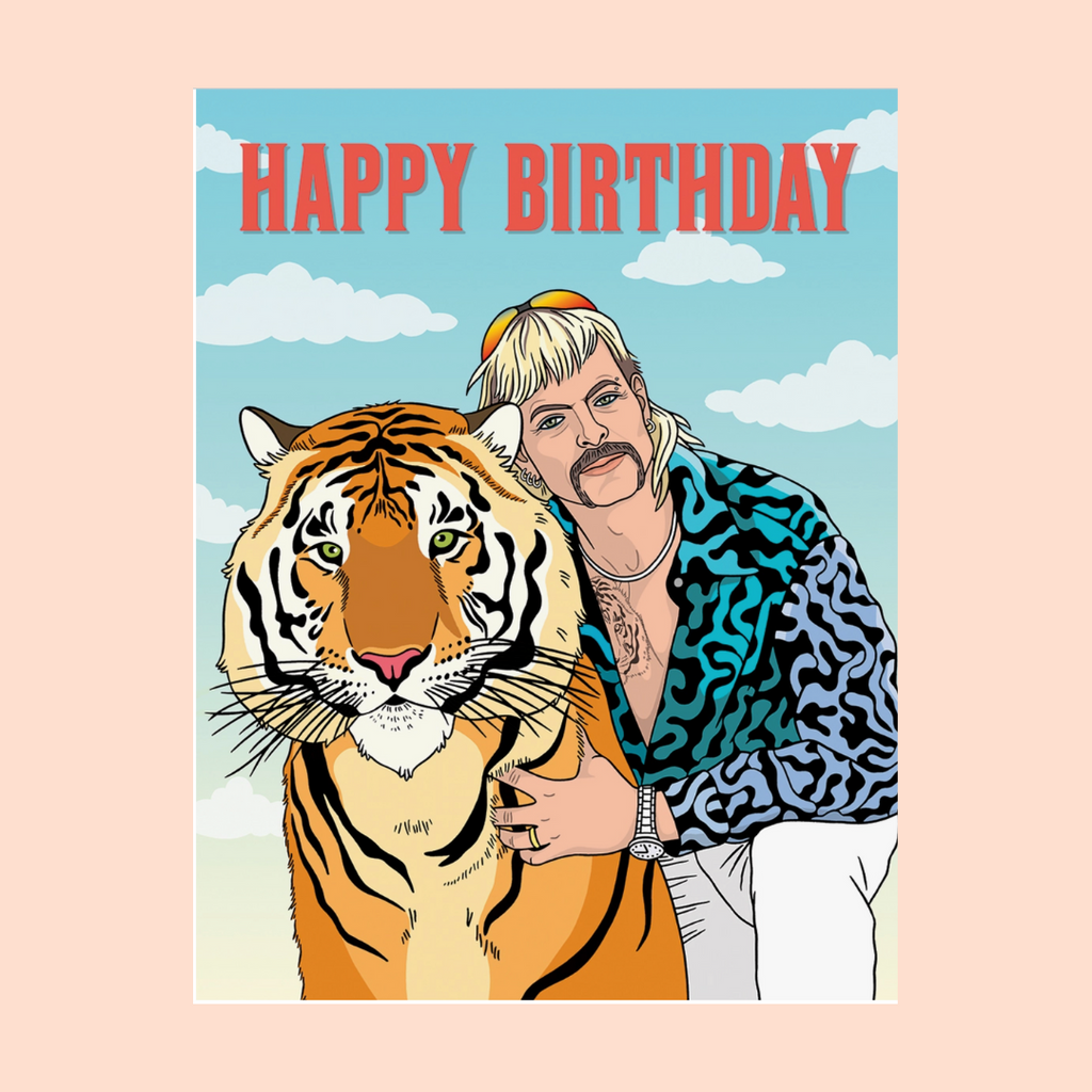 Tiger King Have Your Cake Birthday Card