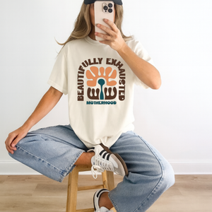 Beautifully Exhausted Motherhood T-Shirt