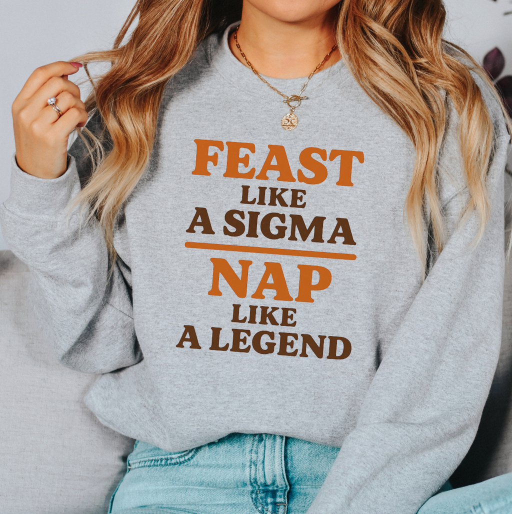 Feast Like A Sigma Unisex Sweatshirt