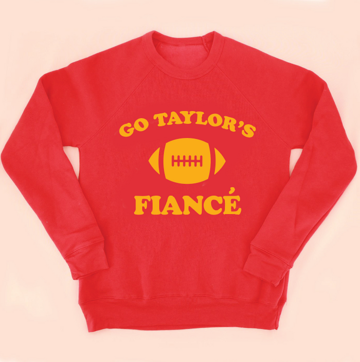 Go Taylor's Fiancé Unisex Sweatshirt