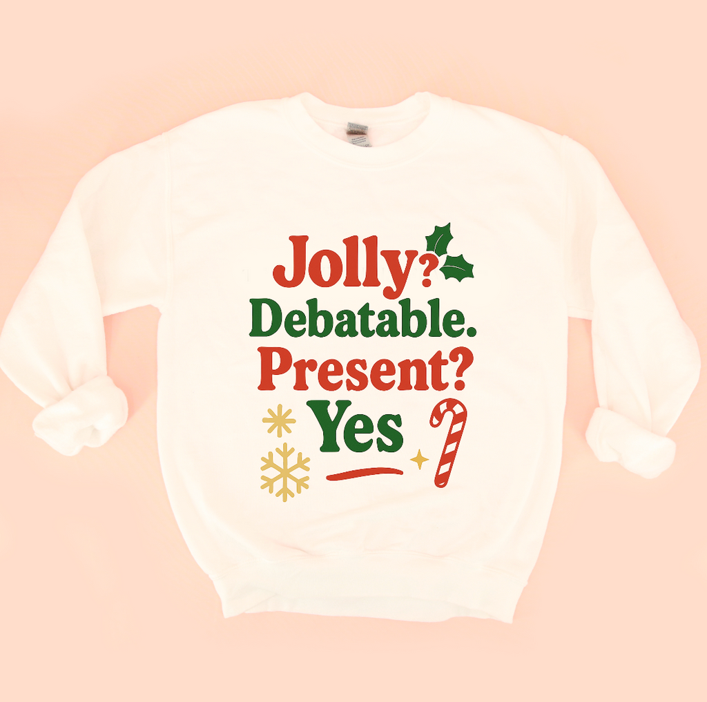 Jolly? Debatable. Present? Yes Christmas Sweatshirt