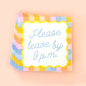 Please Leave By 9 P.M. Summer Cocktail Napkins