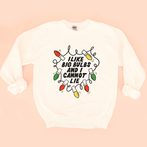 I Like Big Bulbs Unisex Sweatshirt