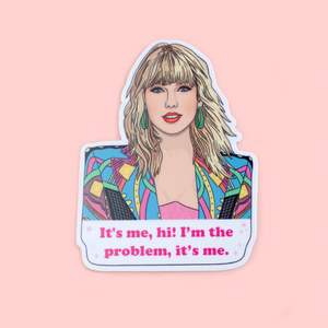 Taylor It's Me..Hi! Sticker - BACKORDERED