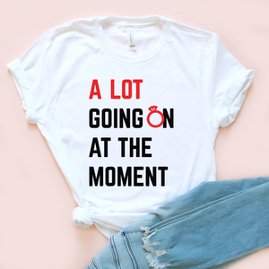 A Lot Going On At The Moment Unisex Tee