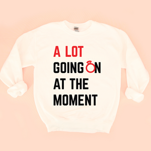 A Lot Going On At The Moment Unisex Sweatshirt