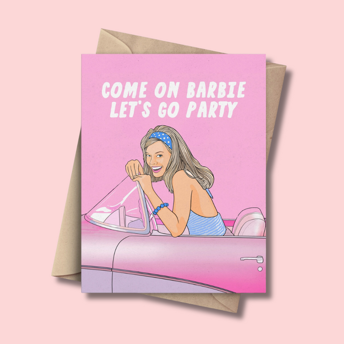 Come on Barbie Birthday Card