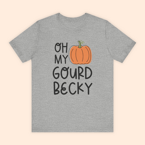 Oh My Gourd Becky Unisex Tee