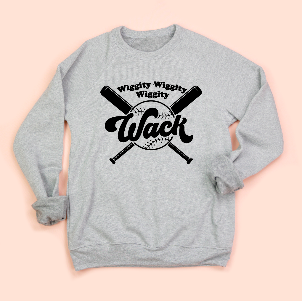 Wiggity Wiggity Wiggity Wack Sweatshirt