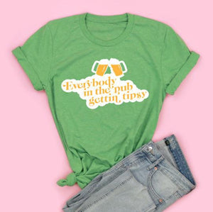 Everybody In The Pub Gettin Tipsy Adult Unisex Tee