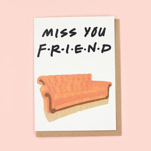 Miss You F•R•I•E•N•D Greeting Card