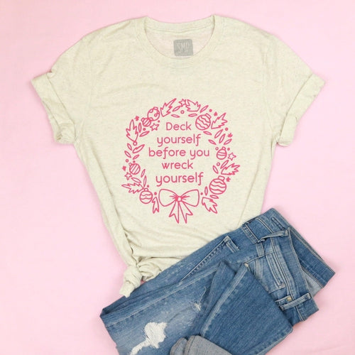 Deck Yourself Before You Wreck Yourself Adult Unisex Tee