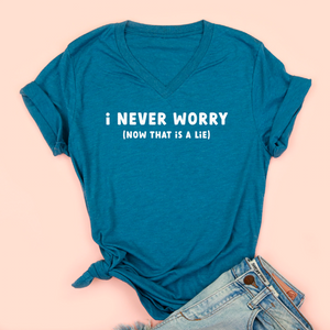I Never Worry Adult Unisex V Neck Tee