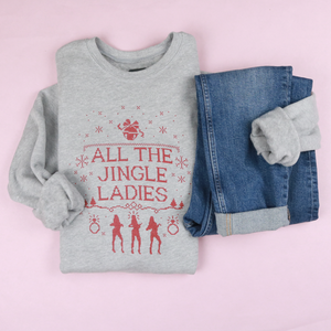 All The Jingle Ladies Adult Unisex Sweatshirt