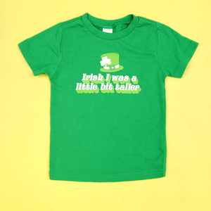 Irish I Was A Little Bit Taller Kids Unisex Tee