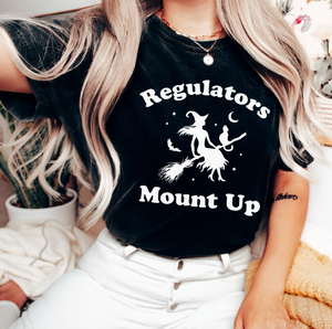 Regulators Mount Up - Witch Adult Unisex Tee