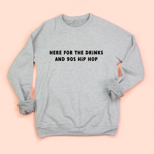 Here for the Drinks Adult Unisex Sweatshirt - Only 1 XS left