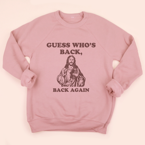 Guess Who's Back Adult Unisex Sweatshirt