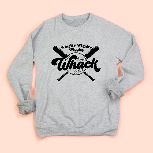 Wiggity Wiggity Wiggity Whack Adult Unisex Sweatshirt