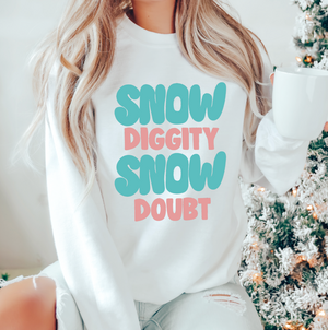 Snow Diggity Snow Doubt Adult Unisex Sweatshirt