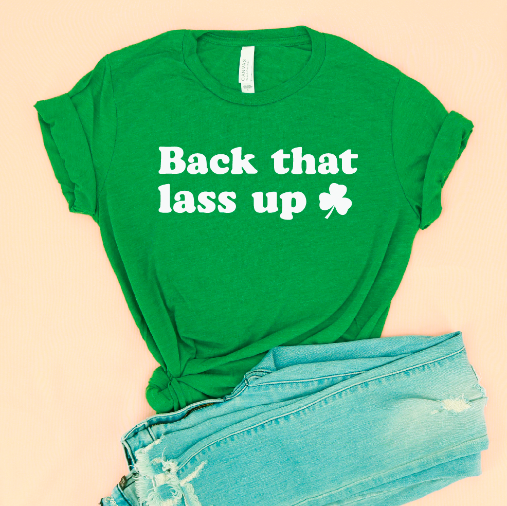 Back That Lass Up Adult Unisex Tee