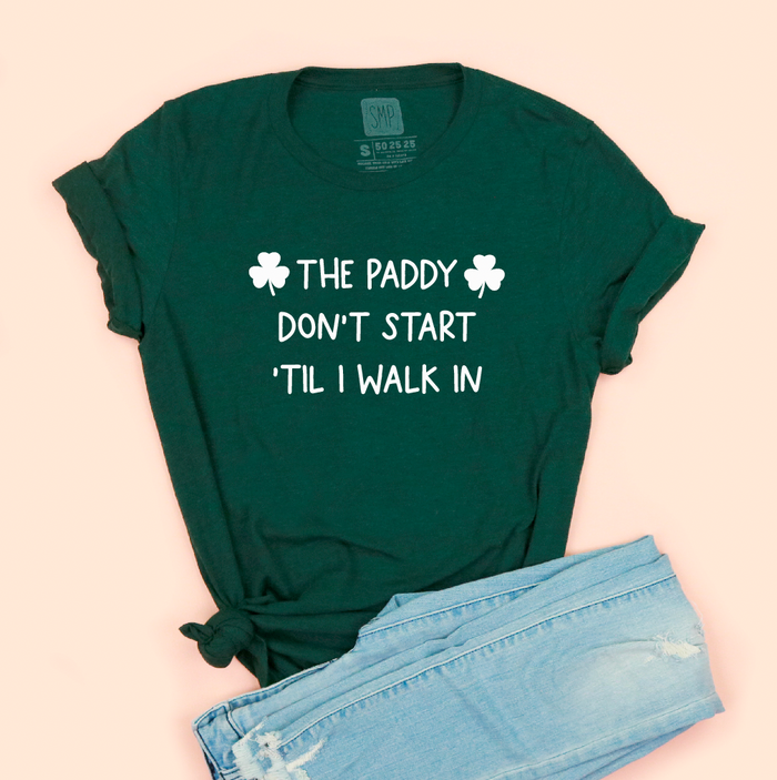 the Paddy Don't Start Adult Unisex Tee