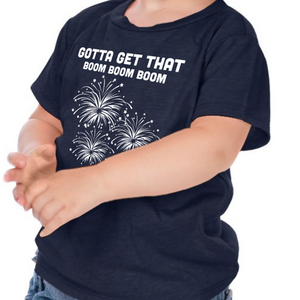 Gotta Get That Boom Boom Boom Kids Unisex Tee