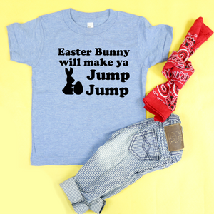 Easter Bunny Will Make Ya Jump Jump Kids Unisex Tee