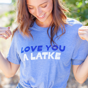 Love You A Latke Adult Unisex Tee