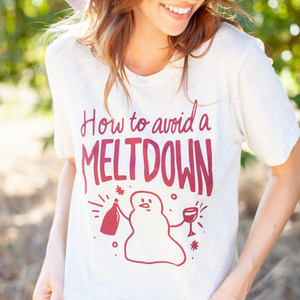 How to Avoid a Meltdown Adult Unisex Tee