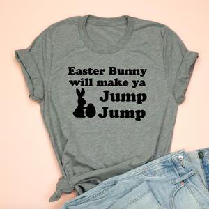 Easter Bunny Will Make Ya Jump Jump Adult Unisex Tee