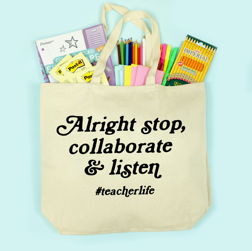 Alright Stop Collaborate and Listen #teacherlife Oversized Tote Bag