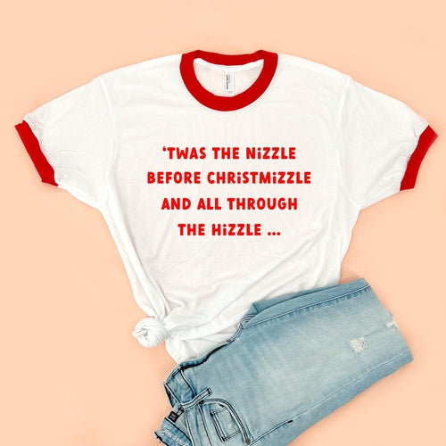 'Twas the Nizzle Adult Unisex Ringer Tee - LARGE ONLY