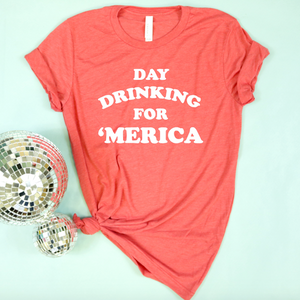 Day Drinking for 'Merica Adult Unisex Tee XS only