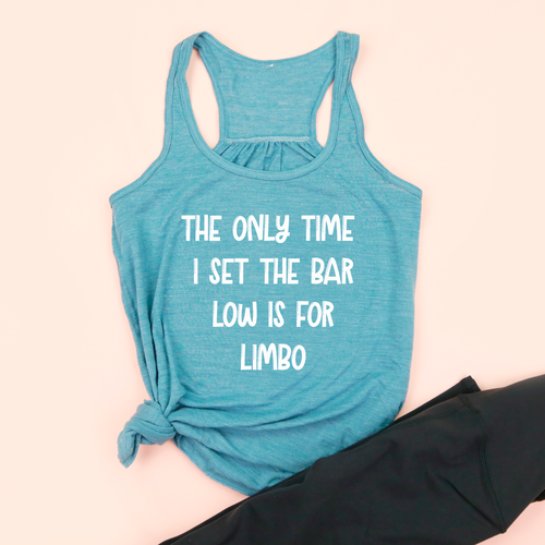 The Only Time I Set The Bar Low - Limbo Women's Tank
