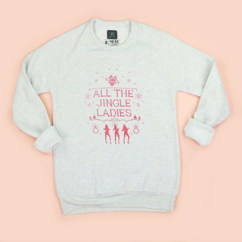All The Jingle Ladies Adult Unisex Sweatshirt